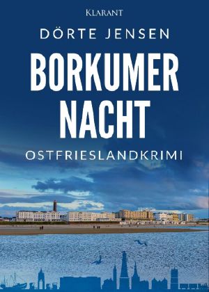 [Borkumer Polizei 02] • Borkumer Nacht